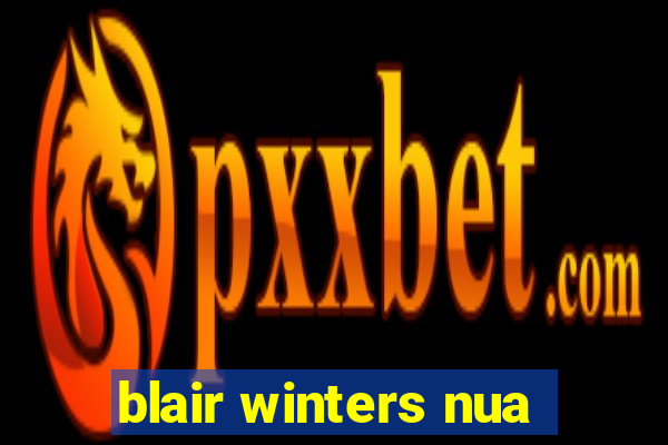 blair winters nua